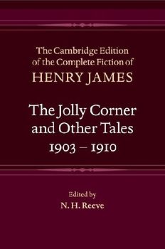 The Jolly Corner and Other Tales, 1903-1910