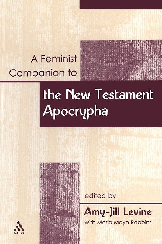 A Feminist Companion to the New Testament Apocrypha