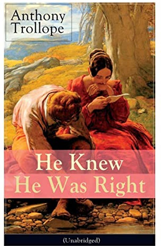He Knew He Was Right (Unabridged)