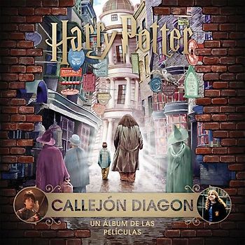 J. K. Rowling's wizarding world : Callejón Diagon : un álbum de las películas