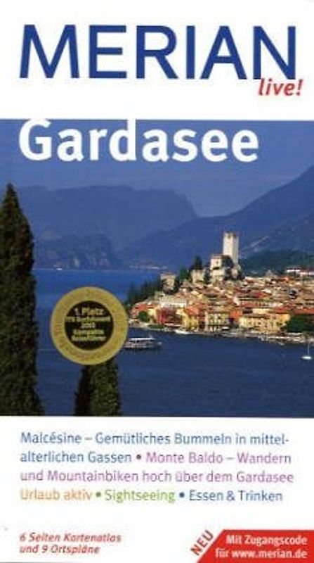 Gardasee. Den Gardsee entdecken und erleben. 10 MERIAN-Top-Ten, Sehenswertes, Orte und Strände von A - Z. Sprachführer und Essdolmetscher. MERIAN-Tips