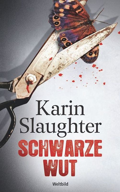 Schwarze Wut - Karin Slaughter [Broschiert]