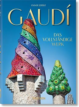Gaudí. Das vollständige Werk. 45th Ed.