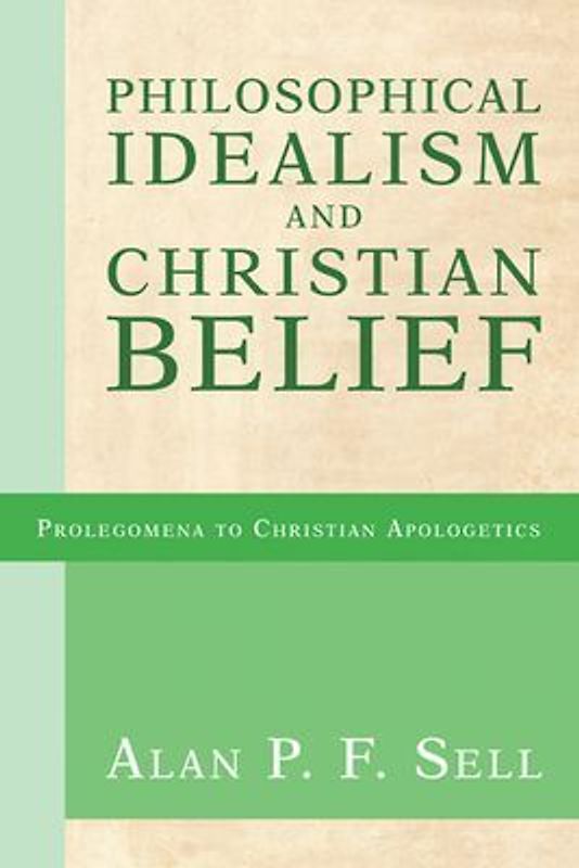 Philosophical Idealism and Christian Belief