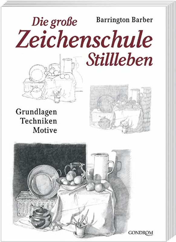 Die grosse Zeichenschule - Stillleben