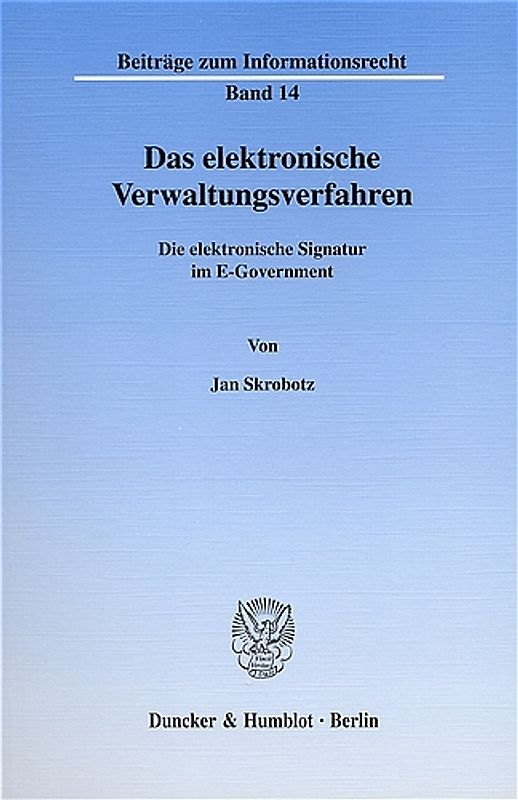 Das elektronische Verwaltungsverfahren.