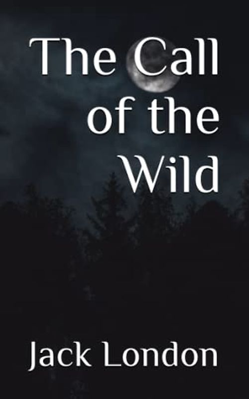 The Call of the Wild (Annotated)