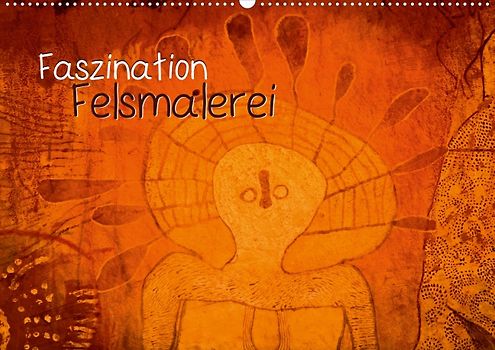 Faszination Felsmalerei (Posterbuch DIN A4 quer)