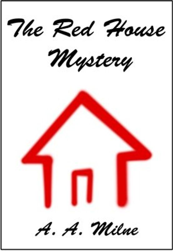 The Red House Mystery