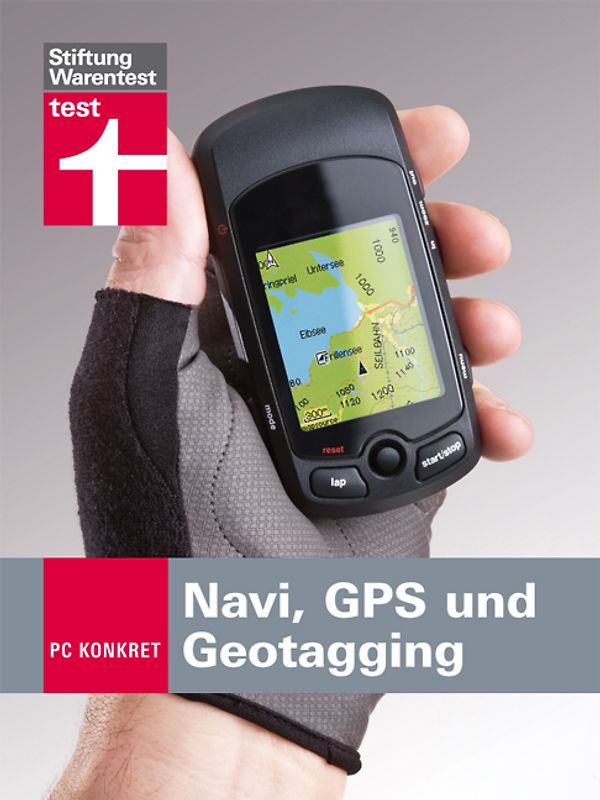 PC-konkret - Navi, GPS und Geotagging. Der Wegweiser zum Freizeittrend