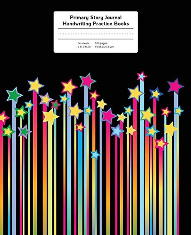 Primary Story Journal: Colorful Streaking Stars, Handwriting Practice Paper (Writing Exercise Workbooks, Band 2)