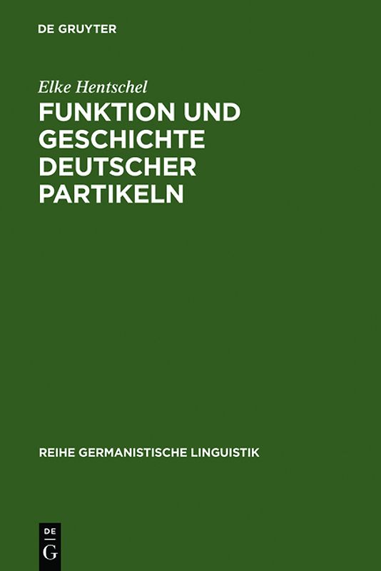 Funktion und Geschichte deutscher Partikeln