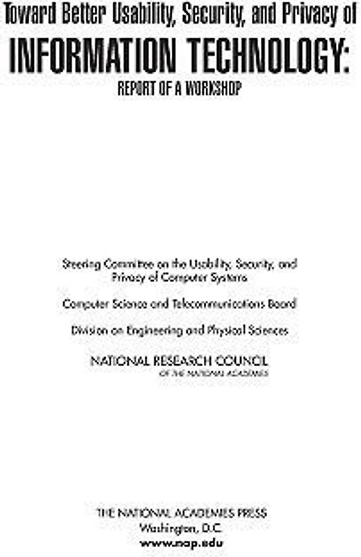 Toward Better Usability, Security, and Privacy of Information Technology