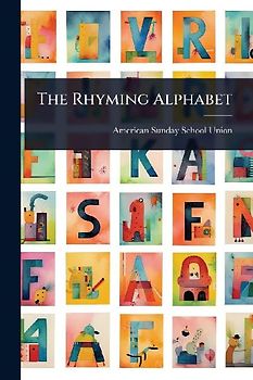 The Rhyming Alphabet