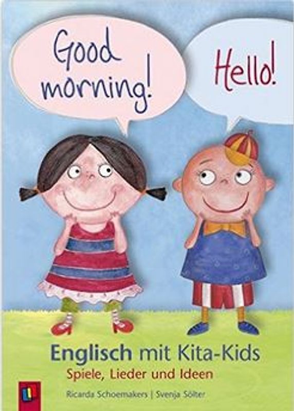 Good morning! Hello! – Englisch mit Kita-Kids