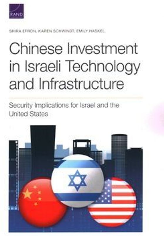 Chinese Investment in Israeli Technology and Infrastructure