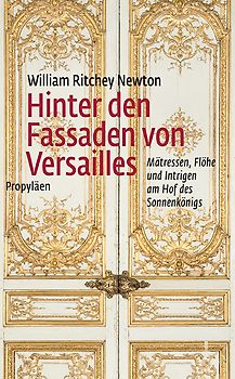 Hinter den Fassaden von Versailles