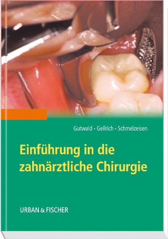 Einführung in die zahnärztliche Chirurgie
