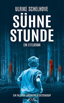Sühnestunde - Ein Eifelkrimi
