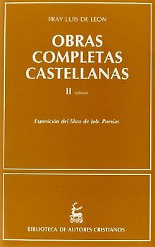 Obras completas castellanas de Fray Luis de León. (T.2)