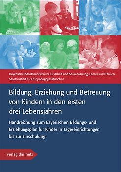 Bildung, Erziehung und Betreuung von Kindern in den ersten drei Lebensjahren