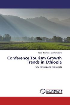 Conference Tourism Growth Trends in Ethiopia