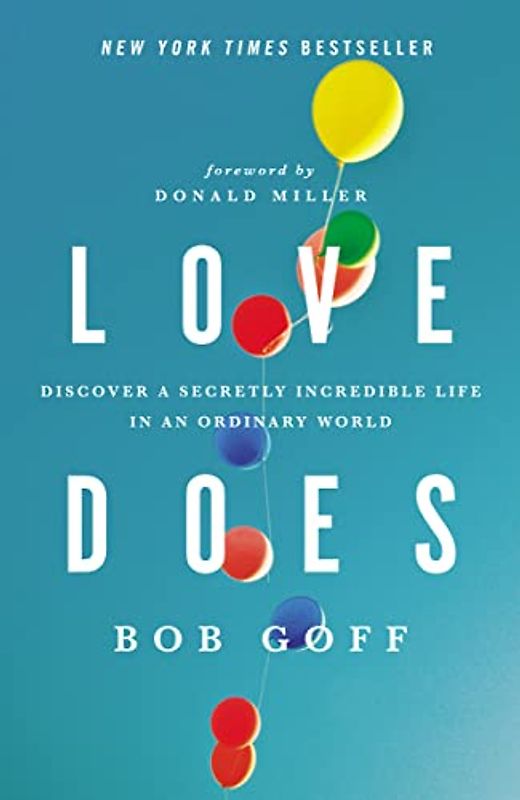 Love Does - Goff, Bob