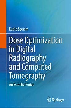 Dose Optimization in Digital Radiography and Computed Tomography