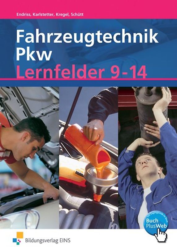 Fahrzeugtechnik. Ausgabe nach Lernfeldern / Lernfelder 9-14 Pkw: Schülerband