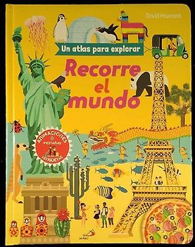 Recorre el mundo : un atlas para explorar