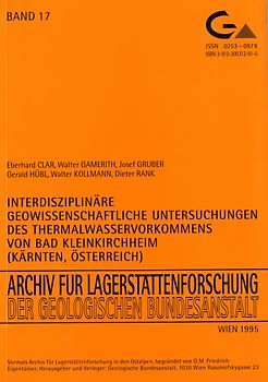 Interdisziplinäre geowissenschaftliche Untersuchung des Thermalwasservorkommens von Bad Kleinkirchheim (Kärnten, Österreich)
