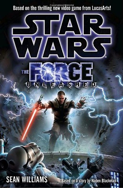 Star Wars: The Force Unleashed (Star Wars (Del Rey)) - Sean Williams