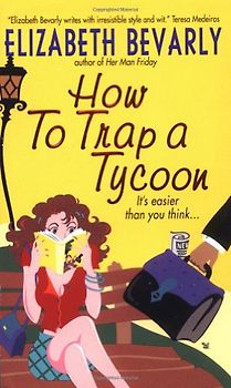 How to Trap a Tycoon - Elizabeth Bevarly