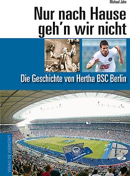 Nur nach Hause geh'n wir nicht