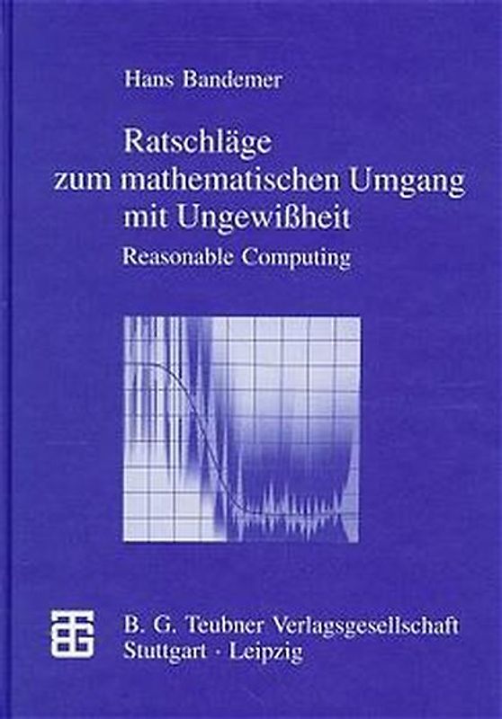 Ratschläge zum mathematischen Umgang mit Ungewißheit