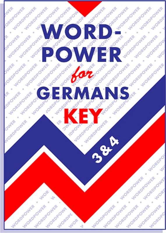 Wordpower for Germans KEY (3&4). Lösungsheft zu Wordpower for Germans 3&4