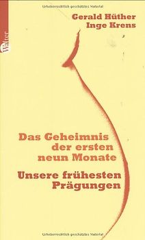 Das Geheimnis der ersten neun Monate