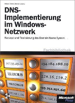 DNS-Implementierung im Windows-Netzwerk. Theorie und Praxis des Domain Name System in Windows-Netzwerken