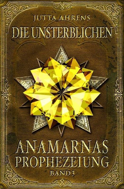 Anamarnas Prophezeiung / Die Unsterblichen
