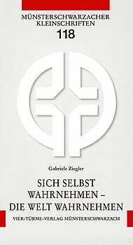 Sich selbst wahrnehmen - Die Welt wahrnehmen