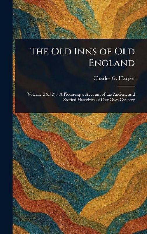 The Old Inns of Old England