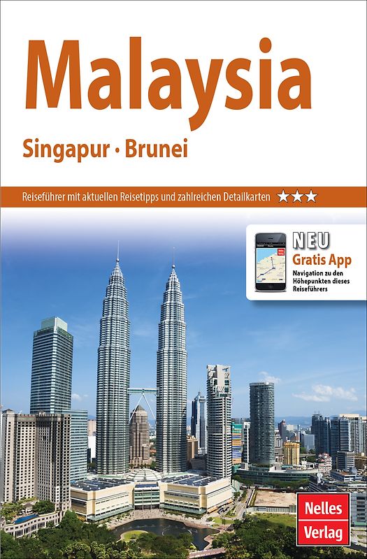 Nelles Guide Reiseführer Malaysia - Singapur - Brunei