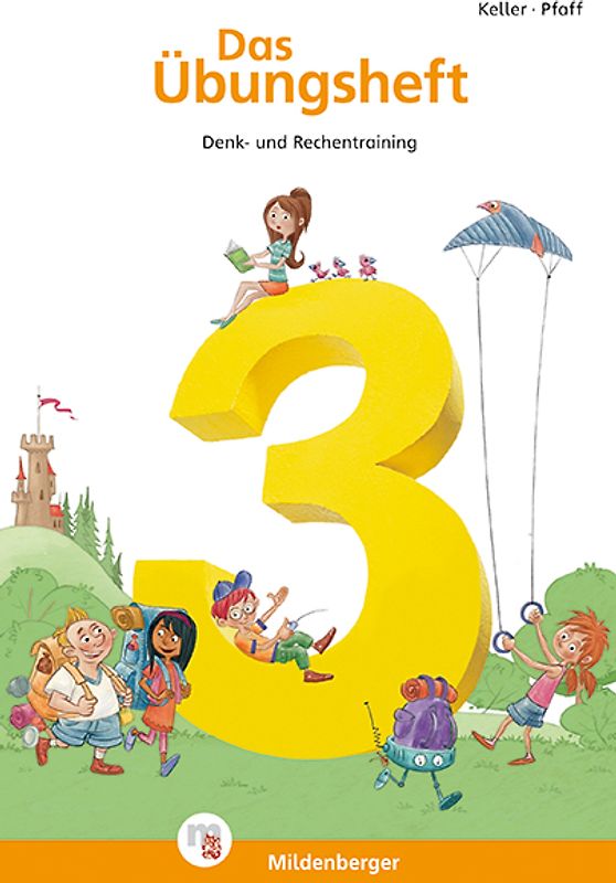 Das Übungsheft Mathematik 3. Denk- und Rechentraining, Klasse 3