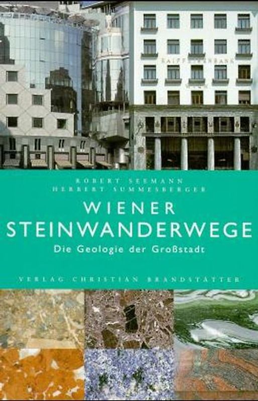 Die Geologie der Grossstadt. Wiener Steinwanderwege