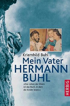 Mein Vater Hermann Buhl
