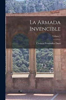 La Armada Invencible; Volume 1