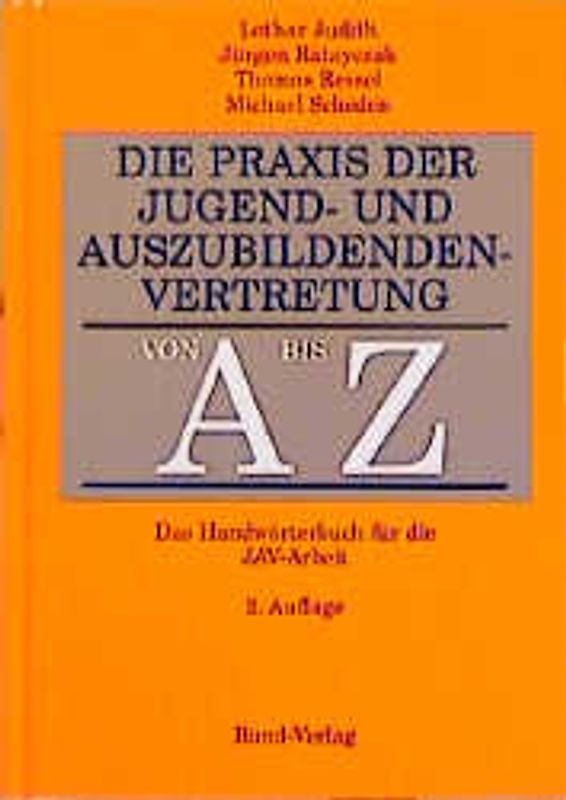 Die Praxis der Jugend- und Auszubildendenvertretung von A bis Z