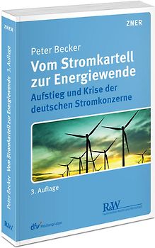 Vom Stromkartell zur Energiewende