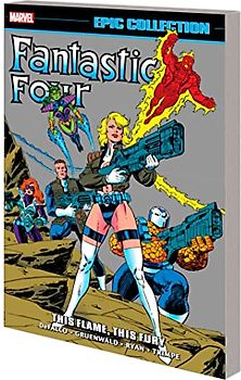 Fantastic Four Epic Collection: This Flame, This Fury