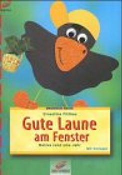 Gute Laune am Fenster. Motive rund ums Jahr. Mit Vorlagen